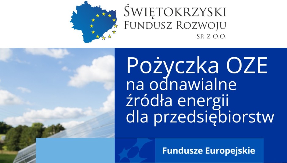 Nowa Pożyczka na OZE dla firm w Świętokrzyskiem – zielona energia bez kosztów odsetek