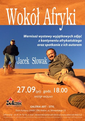 "Wokół Afryki"- wernisaż wystawy i spotkanie autorskie z Jackiem Słowakiem