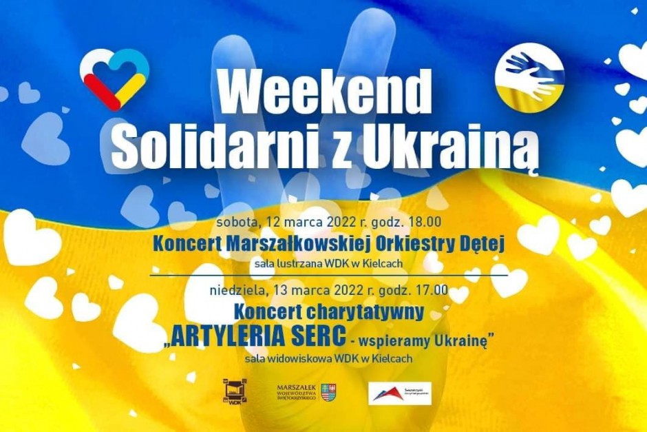 "Weekend Solidarni z Ukrainą" - koncerty charytatywne w WDK