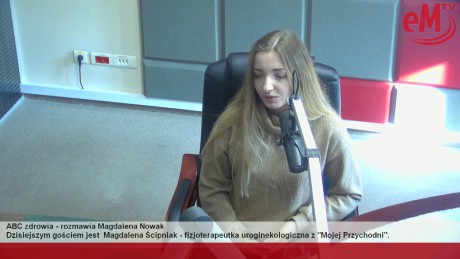 ABC Zdrowia:  Magdalena Ścipniak, fizjoterapeuta uroginekologiczny z 