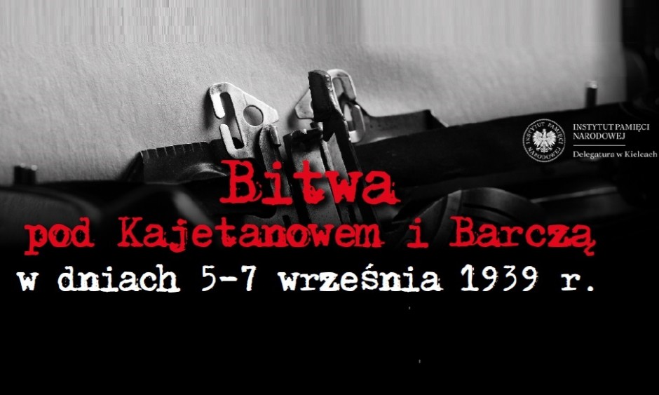 Bitwa pod Kajetanowem i Barczą w dniach 5-7 września 1939 r.