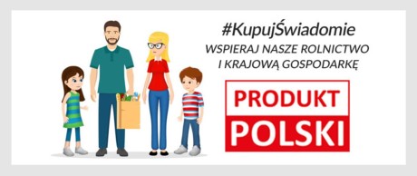 Kupuj Świadomie Produkt Polski – kampania MRiRW