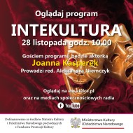 Oglądaj program Intekultura - gość artorka Joanna Kasperek