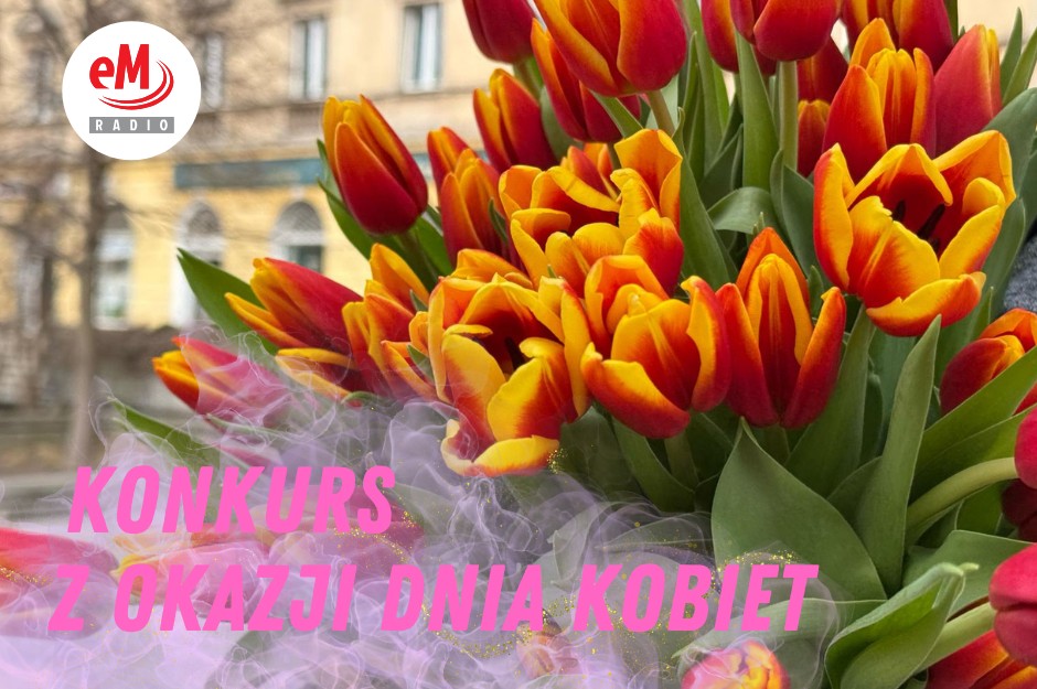 Wyjątkowe prezenty z okazji Dnia Kobiet w Radiu eM Kielce