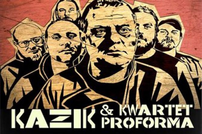 Kazik & Kwartet Proforma