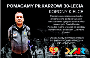 Potrzebna pomoc dla Pawła Kozaka - piłkarza 30-lecia Korony