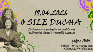 O sile ducha” – poetycki performance inspirowany twórczością sióstr Karmel